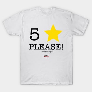 5 Stars Please! T-Shirt